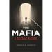 The Mafia: A Cultural History