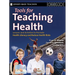 Tools for Teaching Health: Interactive Strategies to Promote Health Literacy and Life Skills in Adolescents and Young Adults