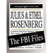 Julius and Ethel Rosenberg: The FBI Files