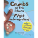 Crumbs on the Stairs - Migas en las escaleras: A Mystery in English & Spanish