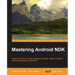 Mastering Android NDK