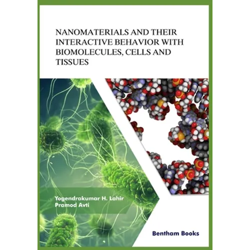 Nanomaterials and Their Interactive Behavior with Biomolecules, Cells, and Tissues