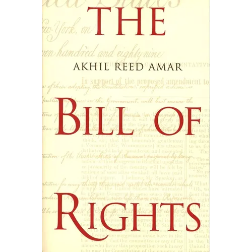 The Bill of Rights: Creation and Reconstruction