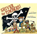 Shiver Me Timbers!: Pirate Poems & Paintings