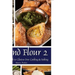 Beyond Flour 2: A Fresh Approach to Gluten-Free Cooking & Baking