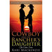 The Cowboy and the Rancher's Daughter Entire Series