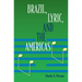 Brazil, Lyric, and the Americas