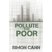 Pollute the Poor