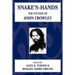 Snake's Hands: The Fiction of John Crowley