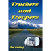 Truckers and Troopers