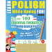 Learn Polish While Having Fun! - For Adults: EASY TO ADVANCED - STUDY 100 ESSENTIAL THEMATICS WITH WORD SEARCH PUZZLES - VOL.1- Uncover How to Improve