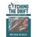 Catching The Drift: An Angler's Journey to Divine