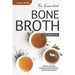 The Essential Bone Broth Cookbook: Simple Recipes for Delicious Broths, Stocks and Bases