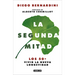 La Segunda Mitad: Los 50+ Vivir La Nueva Longevidad / The Second Half: The 50s+ and the New Longevity