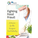 Fighting Food Fraud: A Primer for the European Food Industry