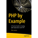 PHP by Example: A Practical Guide to Creating Web Applications with PHP