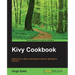 Kivy Cookbook