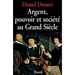 Argent, pouvoir et société au Grand Siècle