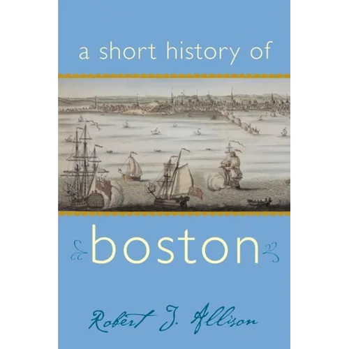 A Short History of Boston