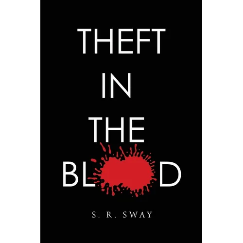 Theft in the Blood