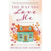 The Way You Love Me: A Deep Haven Novel
