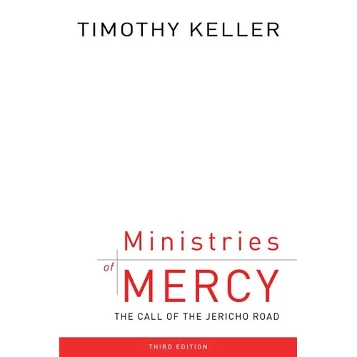 Ministries of Mercy, 3rd Ed.: The Call of the Jericho Road