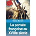 La pensée française au XVIIIe siècle