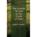 The Scarlet Thread in the Cloth of Time