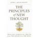 The Principles of New Thought: Tracing Spiritual Truth from the Source to the Soul