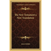 The New Testament a New Translation