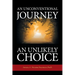 An Unconventional Journey..... An Unlikely Choice