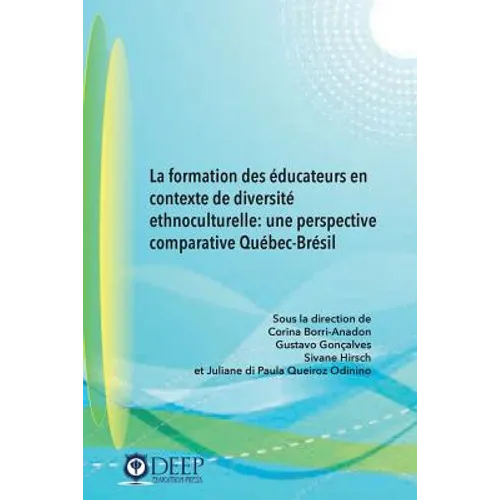 La formation des éducateurs en contexte de diversité ethnoculturelle: une perspective comparative Québec-Brésil