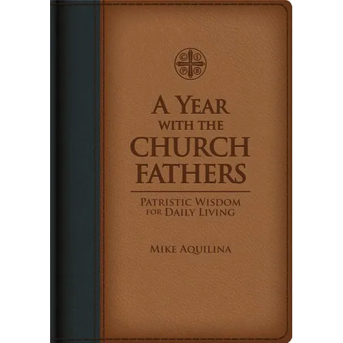 A Year with the Church Fathers