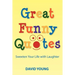 Great Funny Quotes: Sweeten Your Life with Laughter