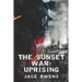 The Sunset War: Uprising