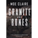 Granite and Bones