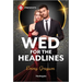 Wed for the Headlines