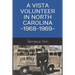 A Vista Volunteer in North Carolina -1968-1969-