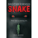 Brotherhood Of The Snake: Their Time Is Running Out