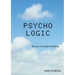 Psycho Logic: The art of modern thinking