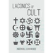 Laconics of Cult