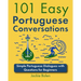 101 Easy Portuguese Conversations: Simple Portuguese Dialogues with Questions for Beginners