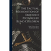 The Tactual Recognition of Embossed Pictures by Blind Children