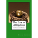 The Law of Attraction: Thought Vibration in the Thought World