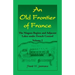 An Old Frontier of France: The Niagara Region and Adjacent Lakes under French Control, Volume 1