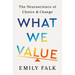 What We Value: The Neuroscience of Choice and Change