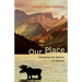 Our Place: Changing the Nature of Alberta