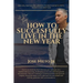 How to Successfully Live in the New Year