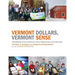 Vermont Dollars, Vermont Sense: A Handbook for Investors, Businesses, Finance Professionals, and Everybody Else