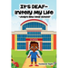 It's DEAF-initely My Life "Jody's New Deaf School"